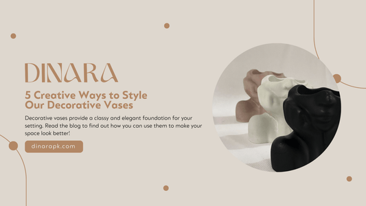 5 Creative Ways to Style our Decoration Vases - Dinara